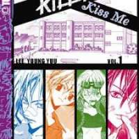   Kill Me Kiss Me <small>Story & Art</small> 